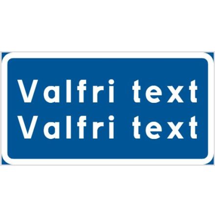 Tillggstavla 560x300mm BV, VALFRI TEXT